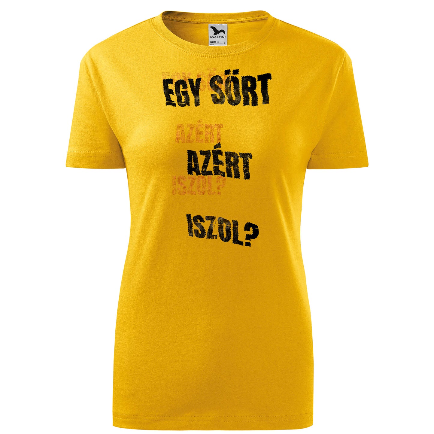 Egy sort azert iszol t-shirt - rvdesignprint
