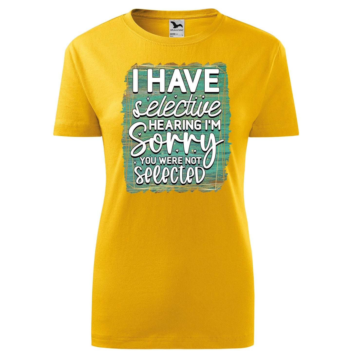 I have selective hearing t-shirt - rvdesignprint