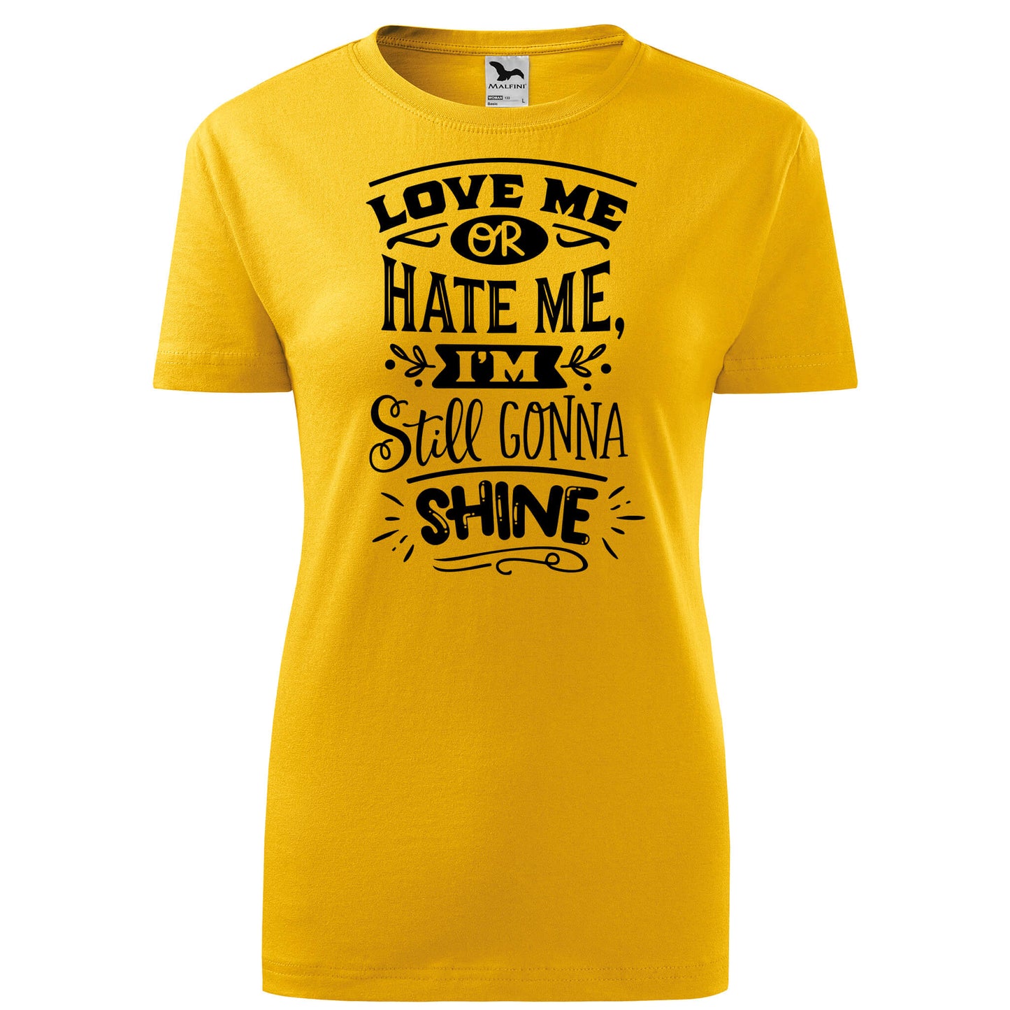 Love me or hate me t-shirt - rvdesignprint