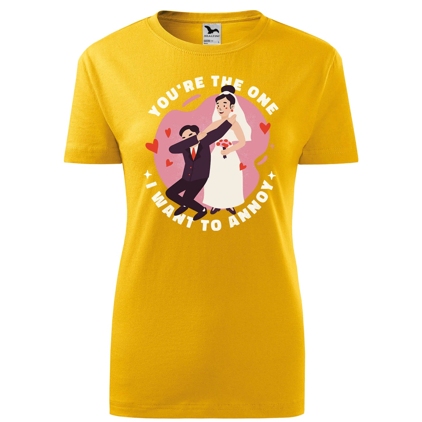 You are the one i want to annoy t-shirt - rvdesignprint