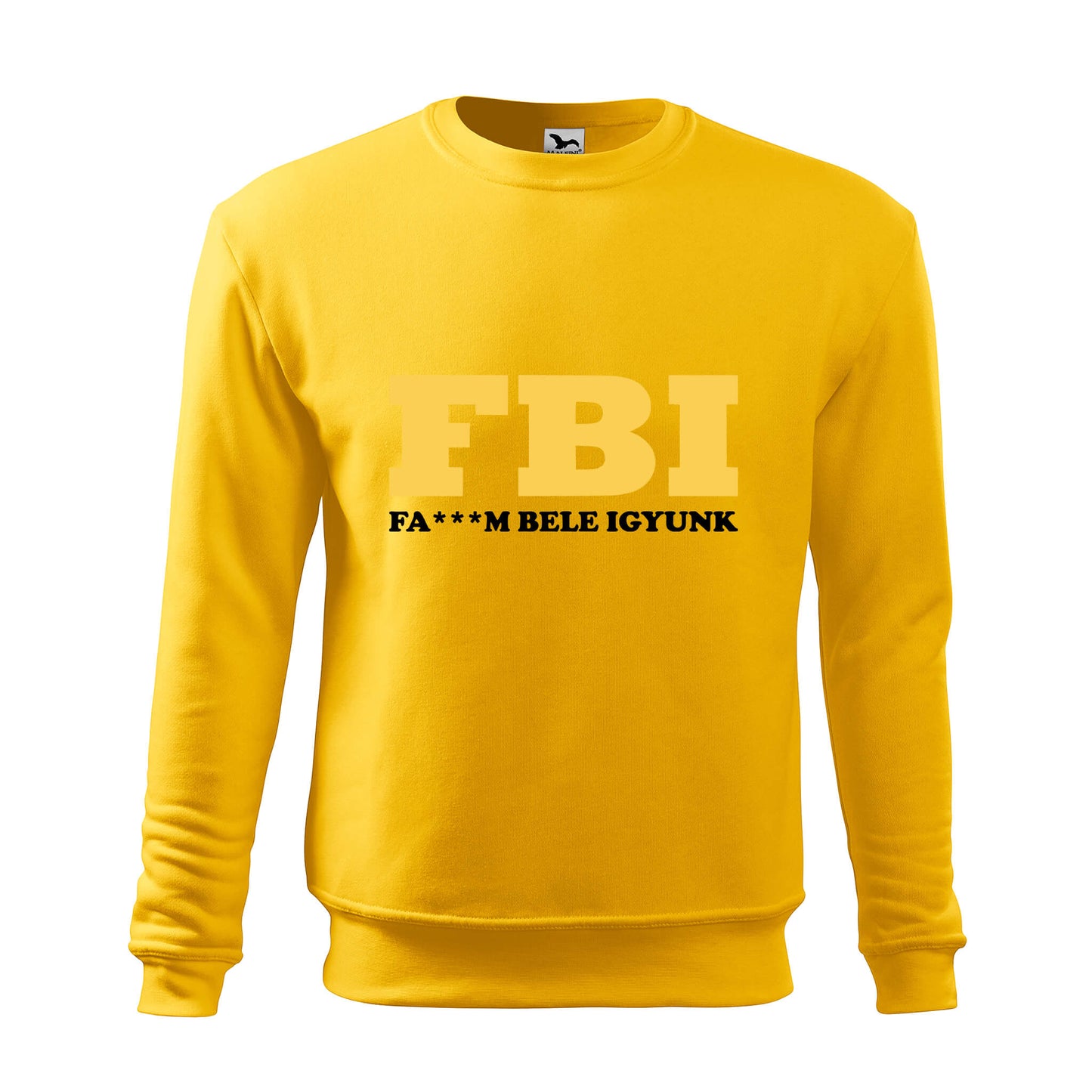 Faszom bele igyunk fbi sweatshirt - rvdesignprint