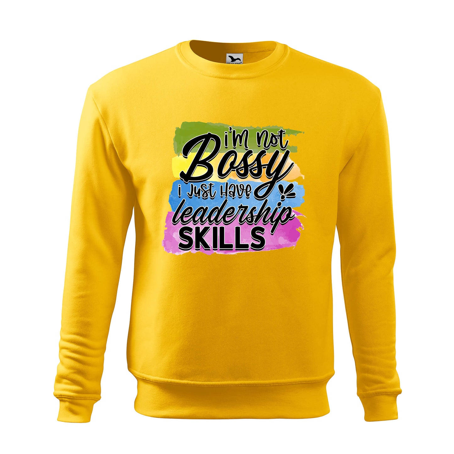 Im not bossy i just have leadership skills sweatshirt - rvdesignprint