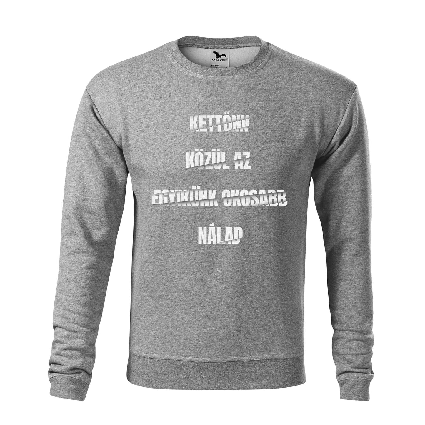 Kettonk kozul az egyikunk okosabb nalad sweatshirt - rvdesignprint