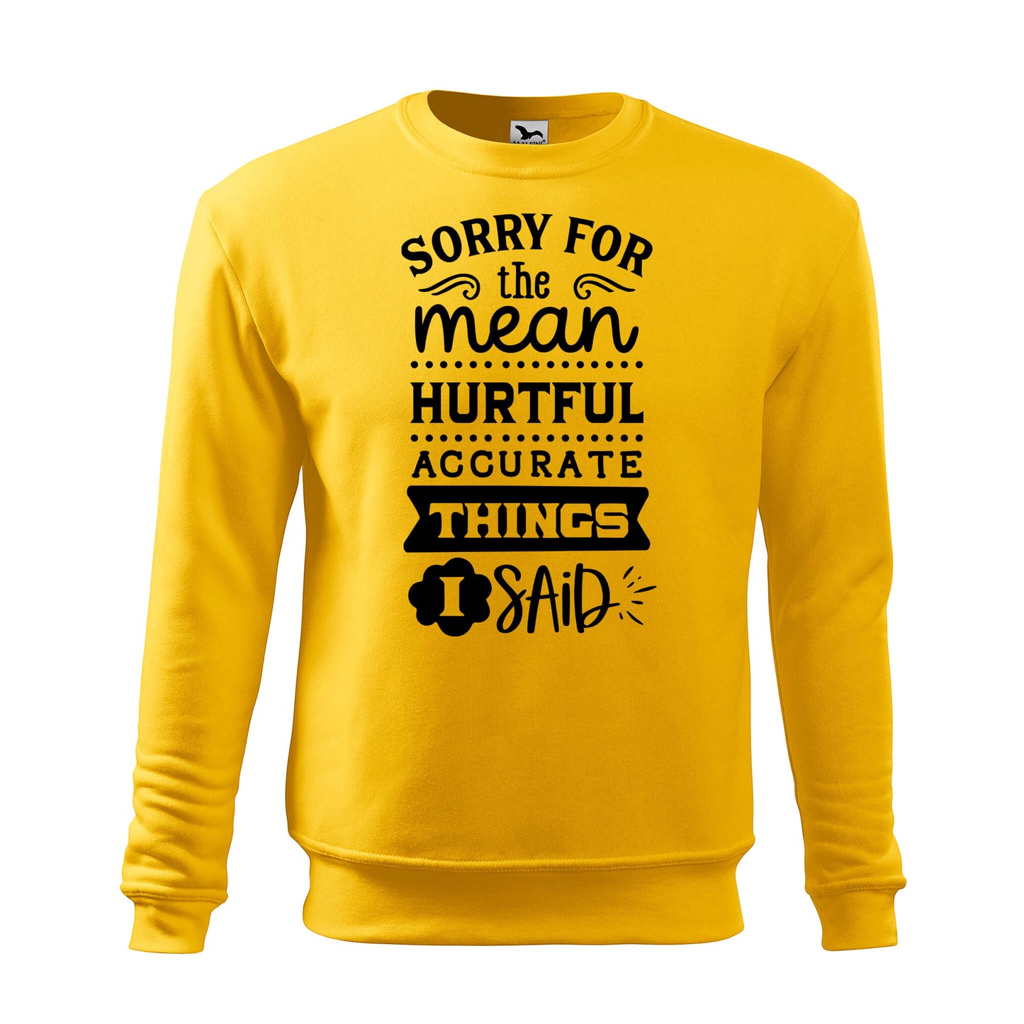 Sorry for the mean sweatshirt - rvdesignprint