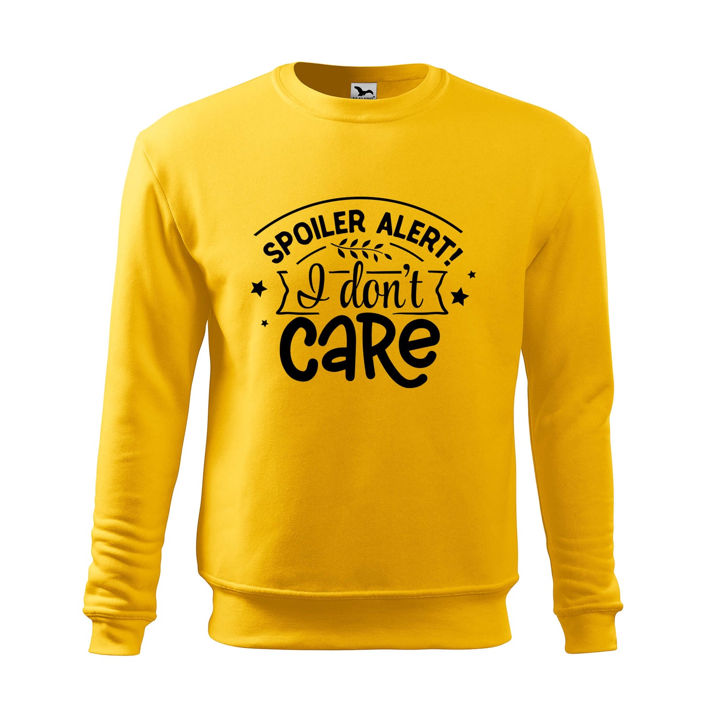 Spoiler alert i dont care sweatshirt - rvdesignprint