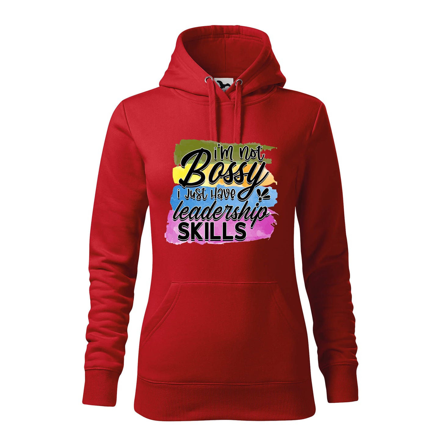 Im not bossy i just have leadership skills hoodie - rvdesignprint