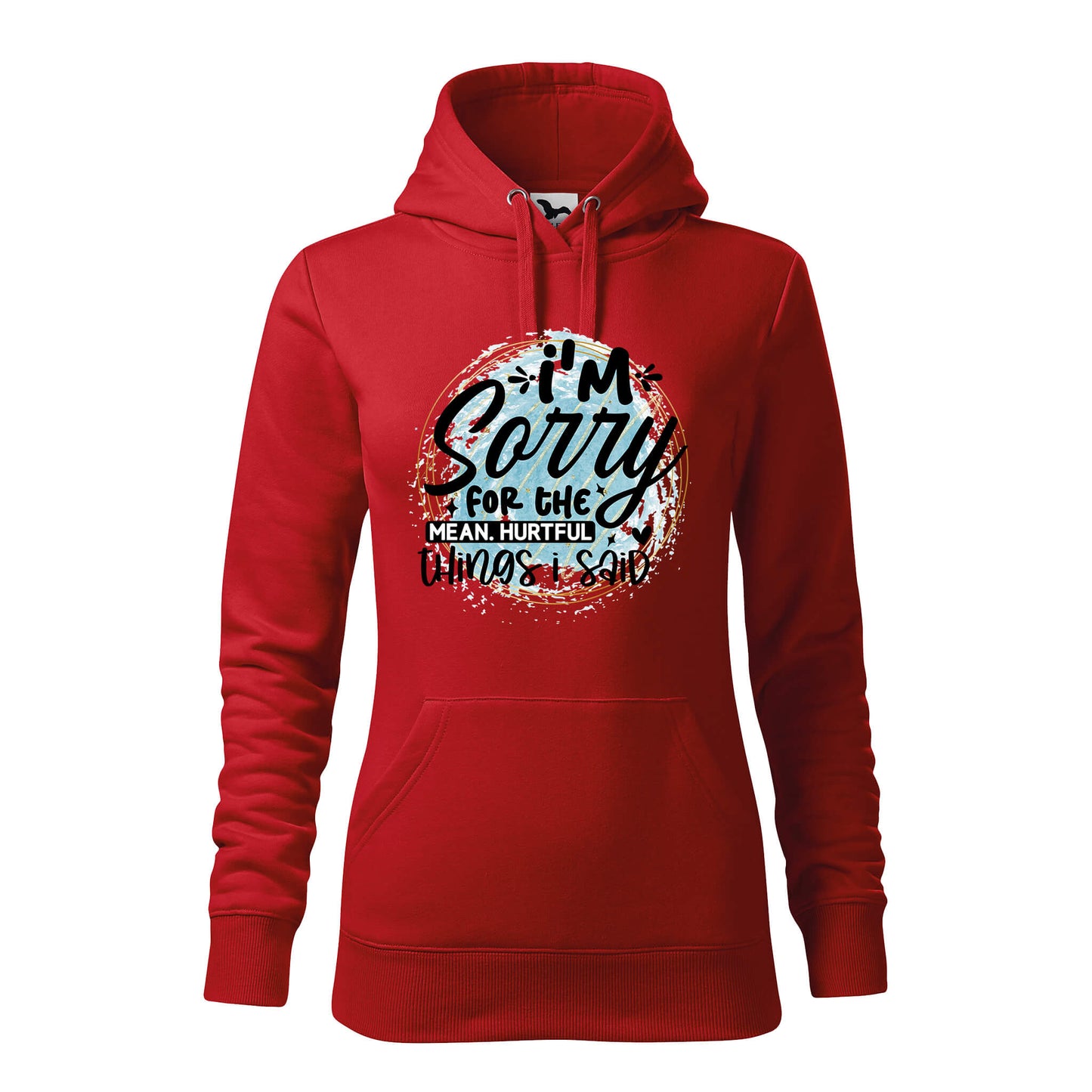 Im sorry for the things i said hoodie - rvdesignprint