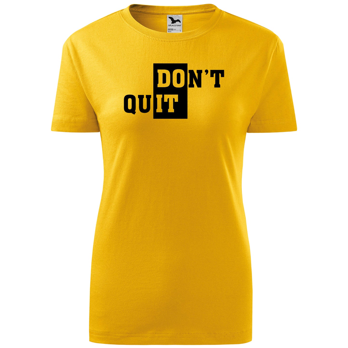 T-shirt - DOn't quIT - rvdesignprint