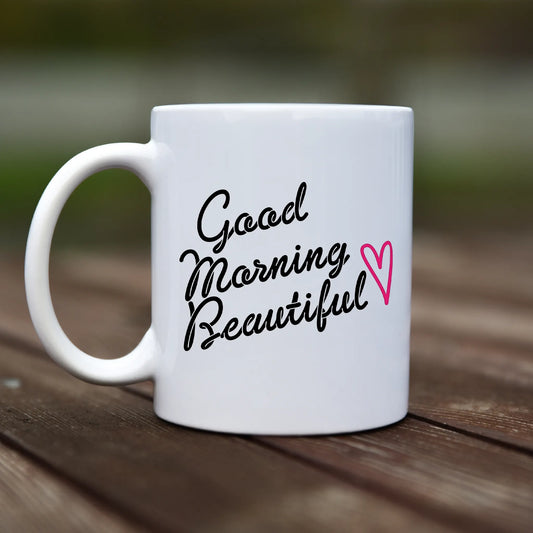 Mug - Good morning Beautiful - rvdesignprint