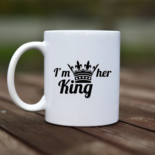 Mug - I'm her king - rvdesignprint