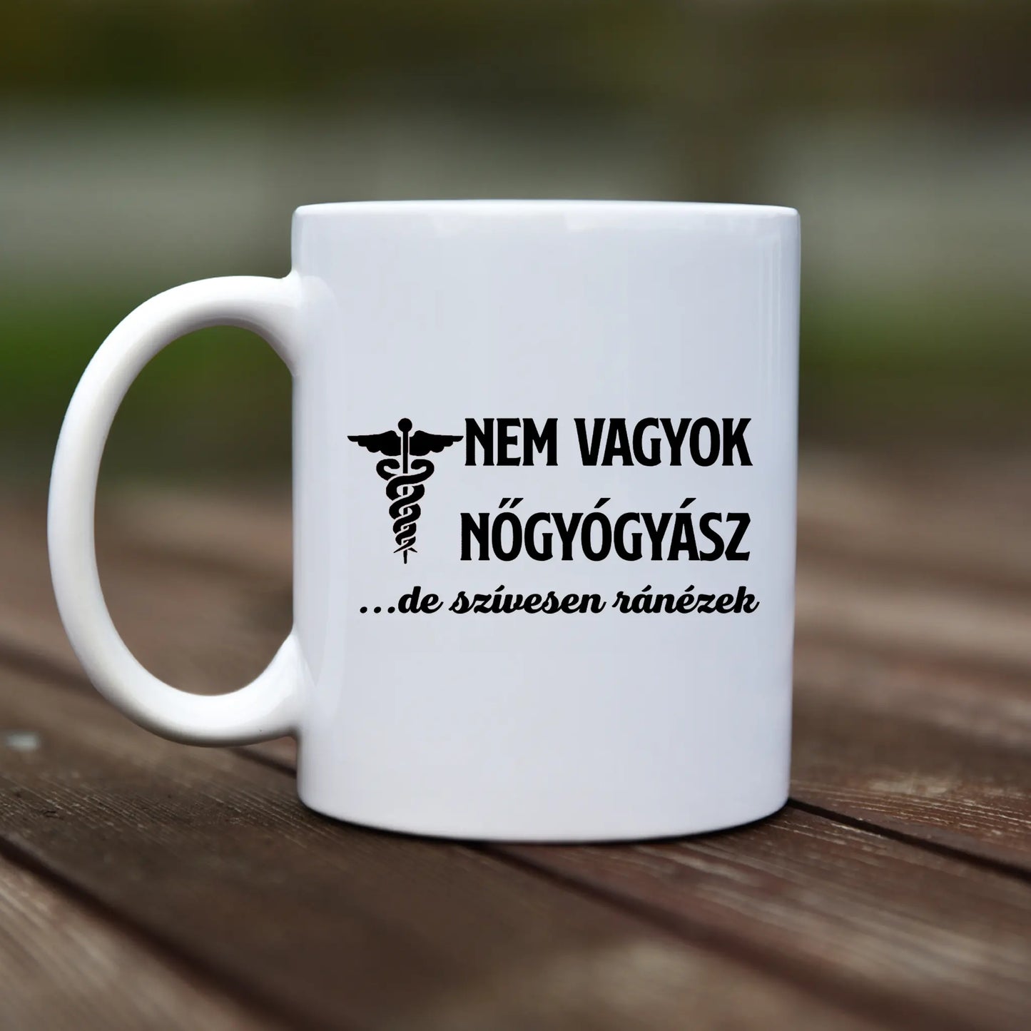 Mug - Nem vagyok nőgyógyász, de szívesen ránézek - rvdesignprint