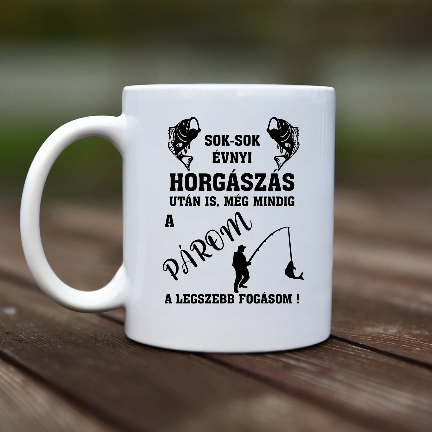 Mug - Sok-sok évnyi horgászás után még mindig a párom a legszebb fogásom - rvdesignprint