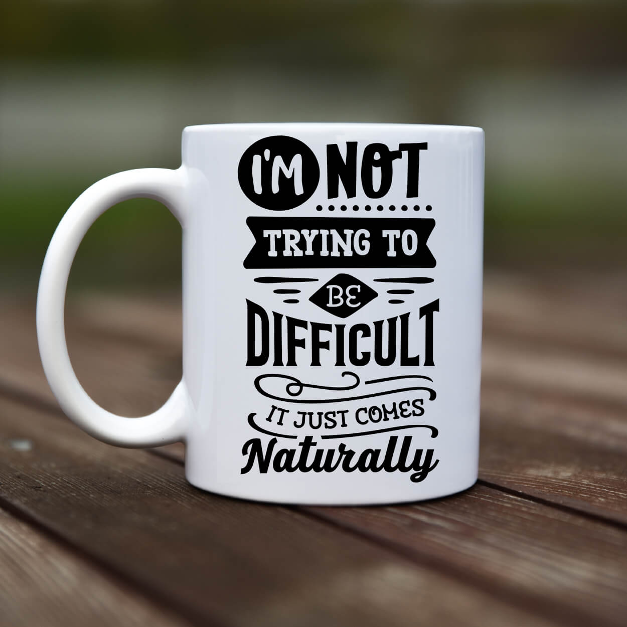 Mug - Im not trying to be - rvdesignprint