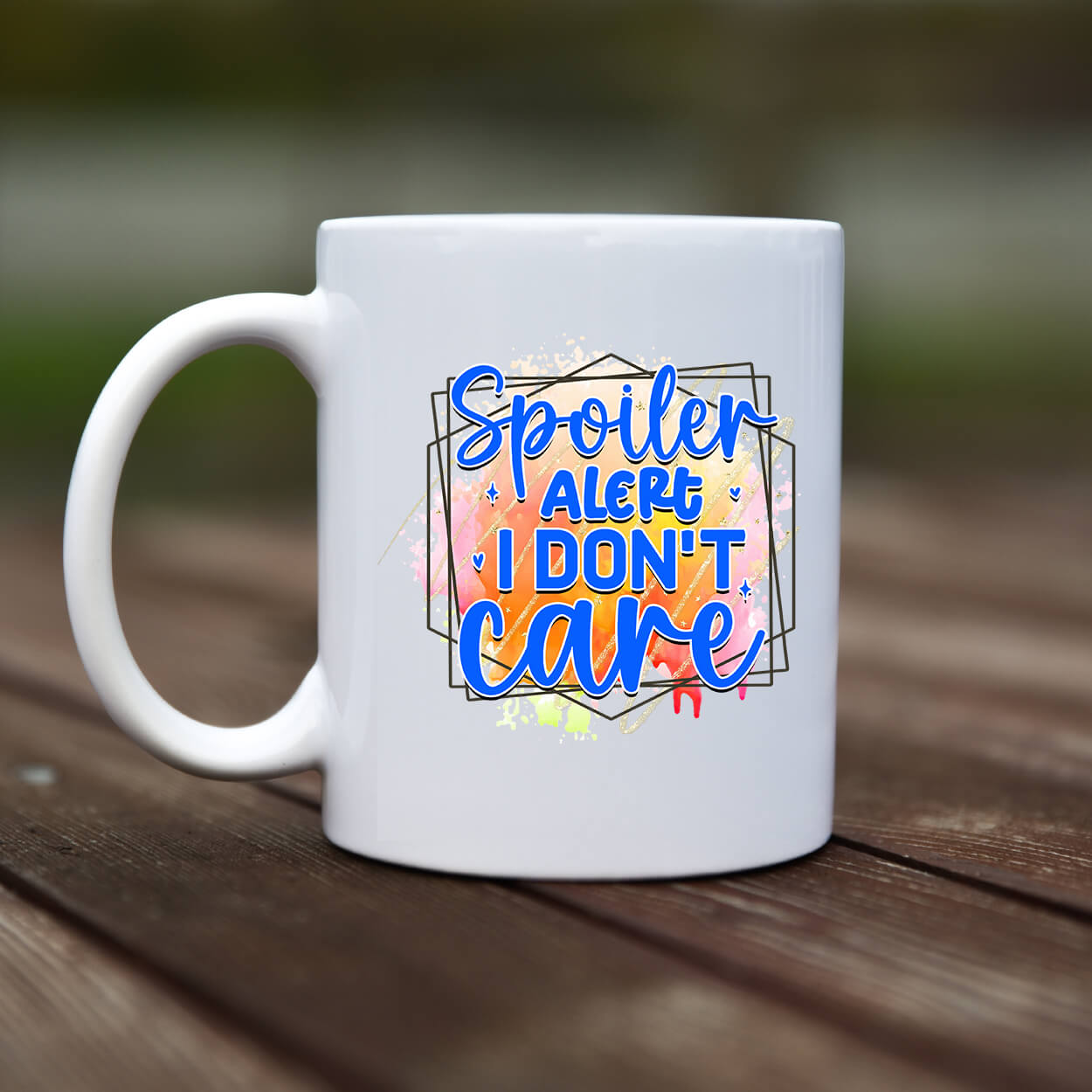 Mug - Spoiler alert i dont care 2 - rvdesignprint