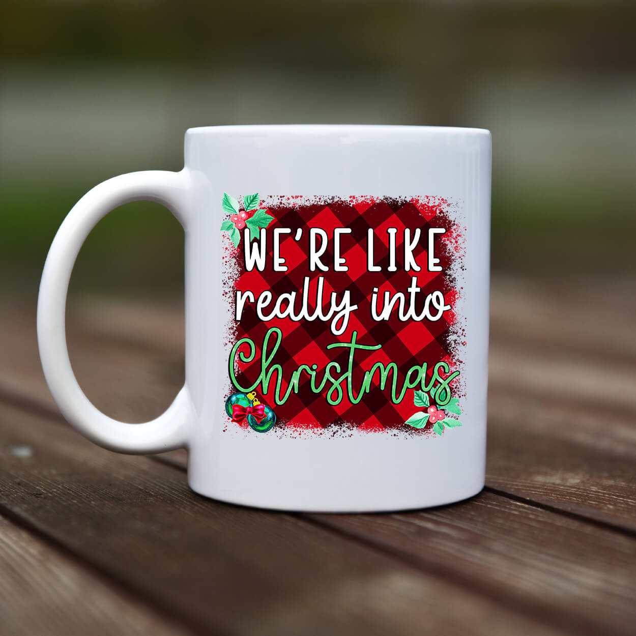 Mug - Were like really into christmas - rvdesignprint
