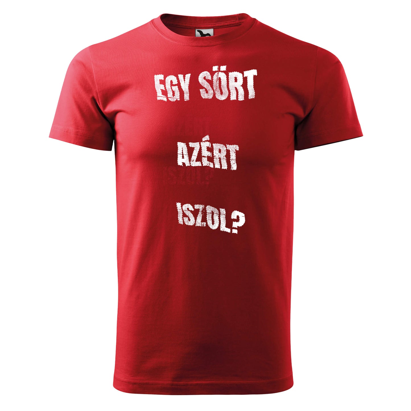 Egy sort azert iszol t-shirt - rvdesignprint