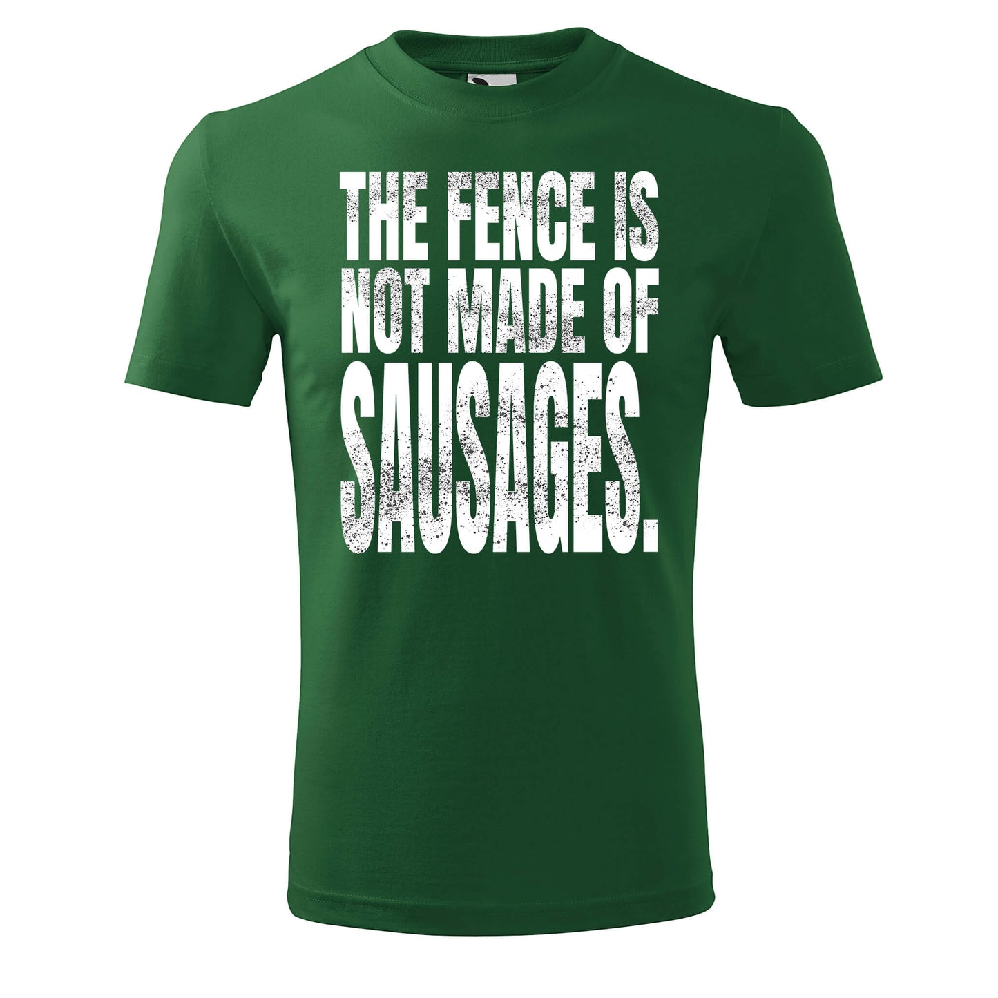 The fence is not made of sausages t-shirt - rvdesignprint