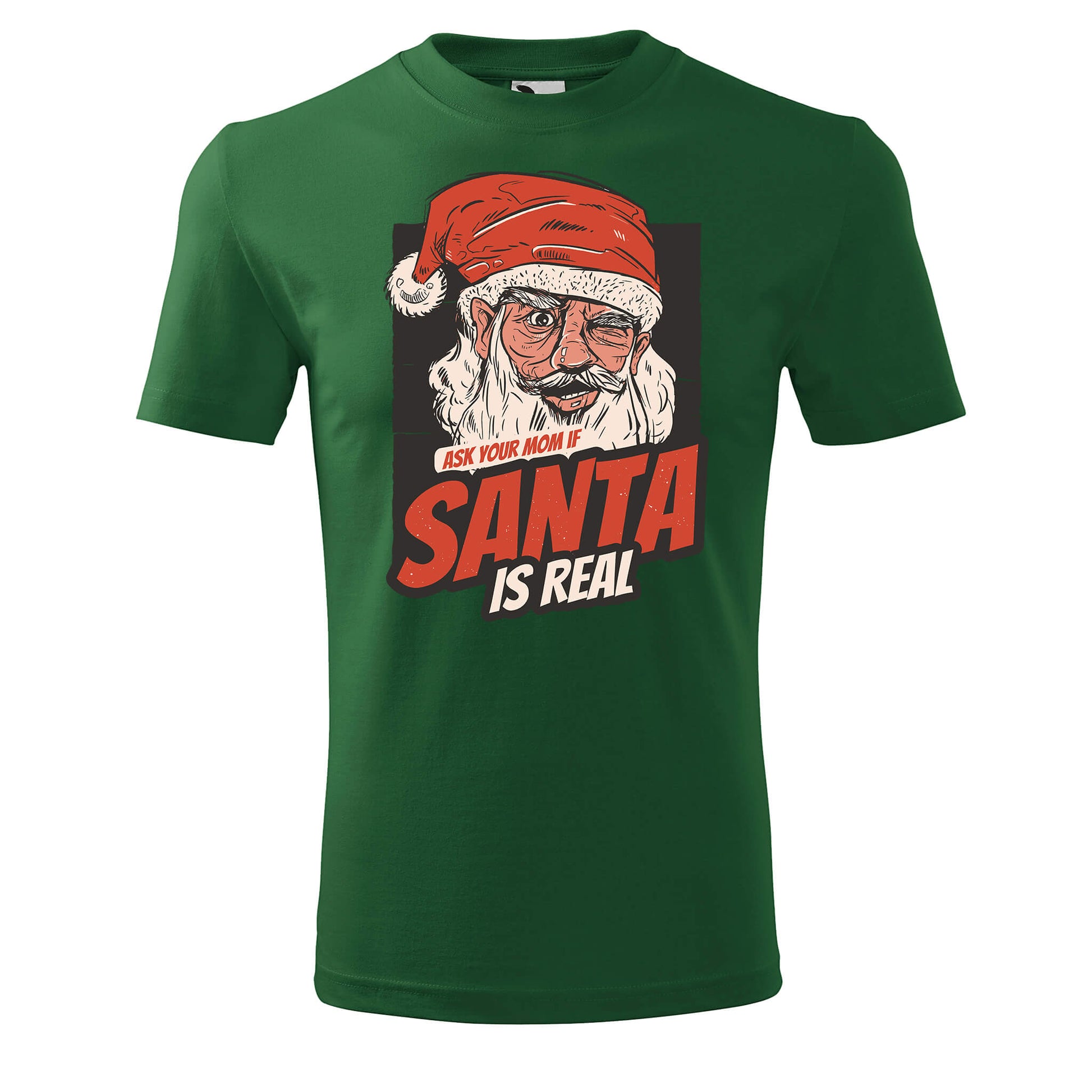 Ask your mom if santa is real t-shirt - rvdesignprint
