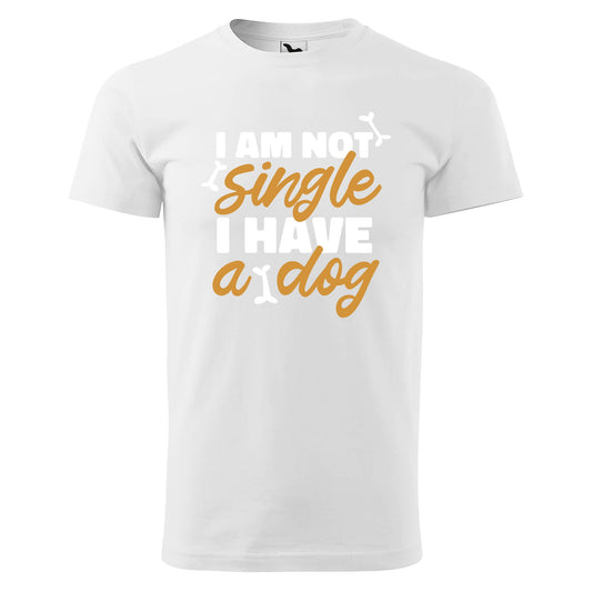 Im not single i have a dog t-shirt - rvdesignprint