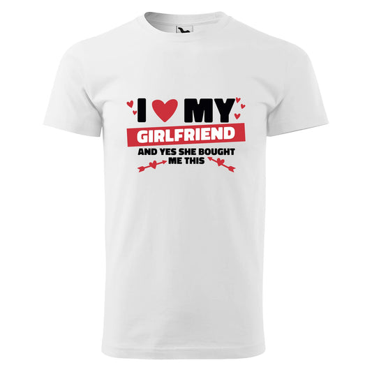 Love my girlfriend t-shirt - rvdesignprint
