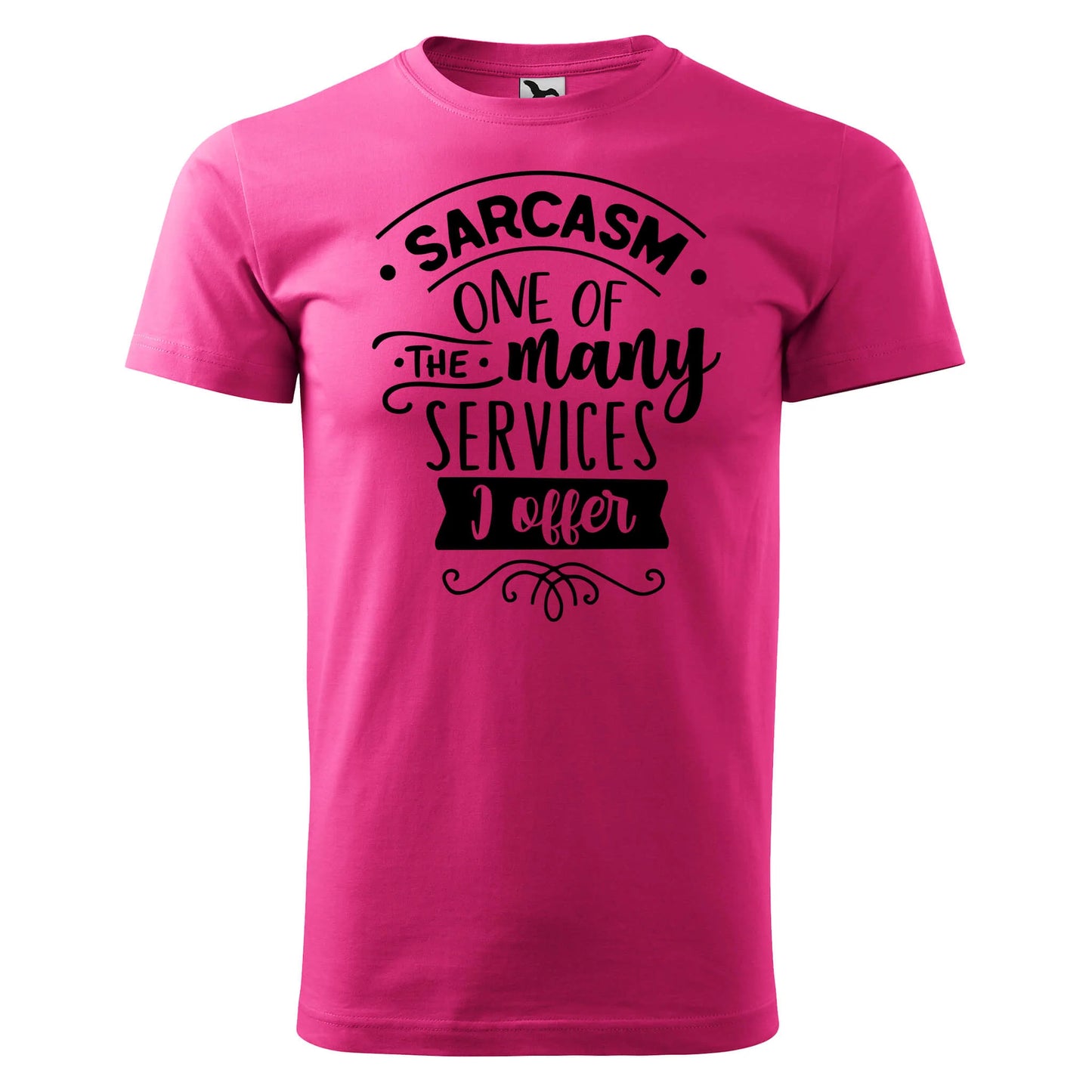 Sarcasm one of the services t-shirt - rvdesignprint
