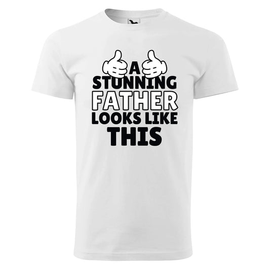 Stunning father looks like this t-shirt - rvdesignprint