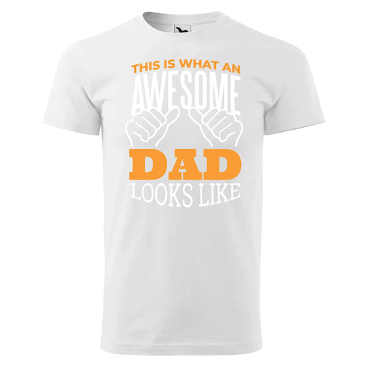 This is what an awesome dad looks like t-shirt - rvdesignprint