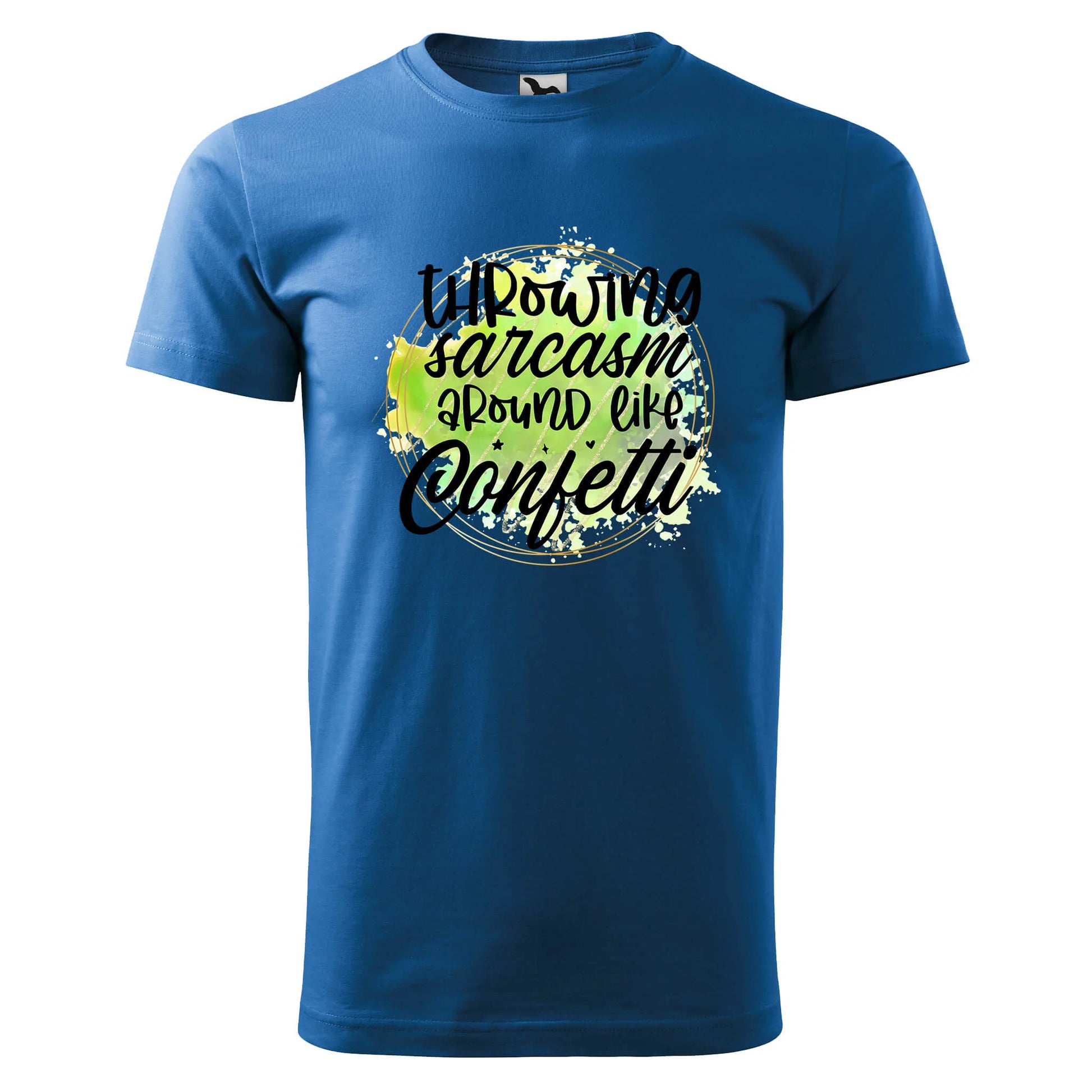 Throwing sarcasm around like confetti t-shirt - rvdesignprint