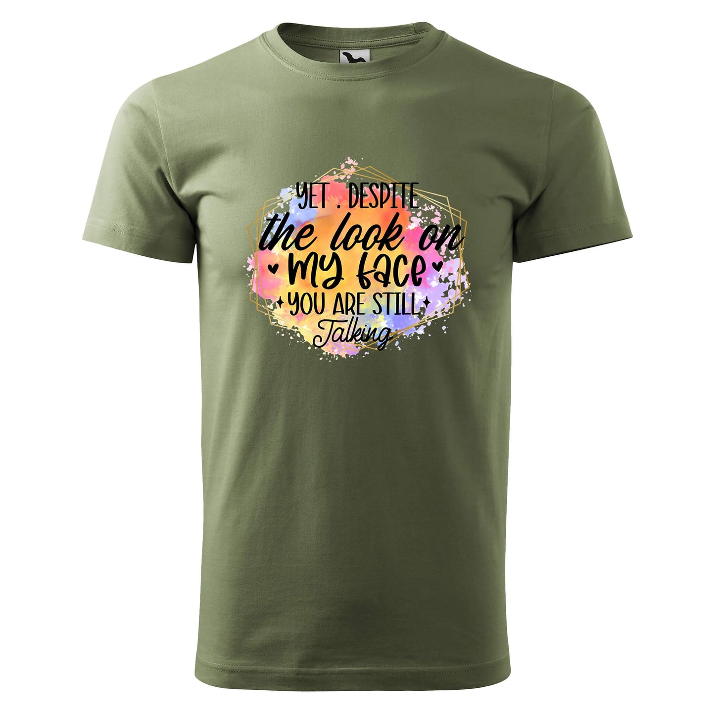 Yet despite the look on my face t-shirt - rvdesignprint