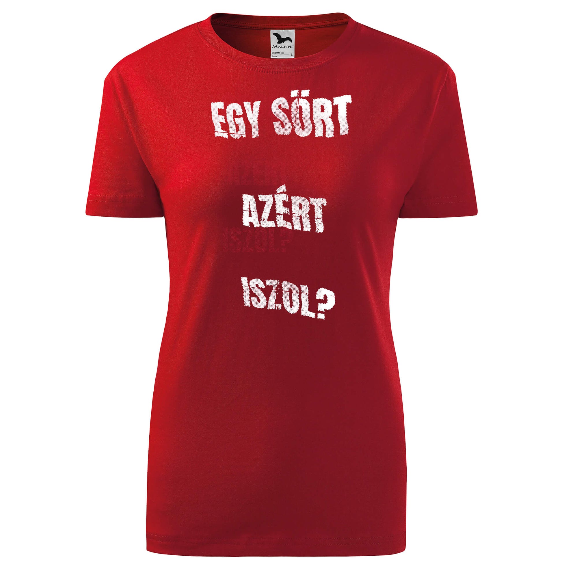 Egy sort azert iszol t-shirt - rvdesignprint