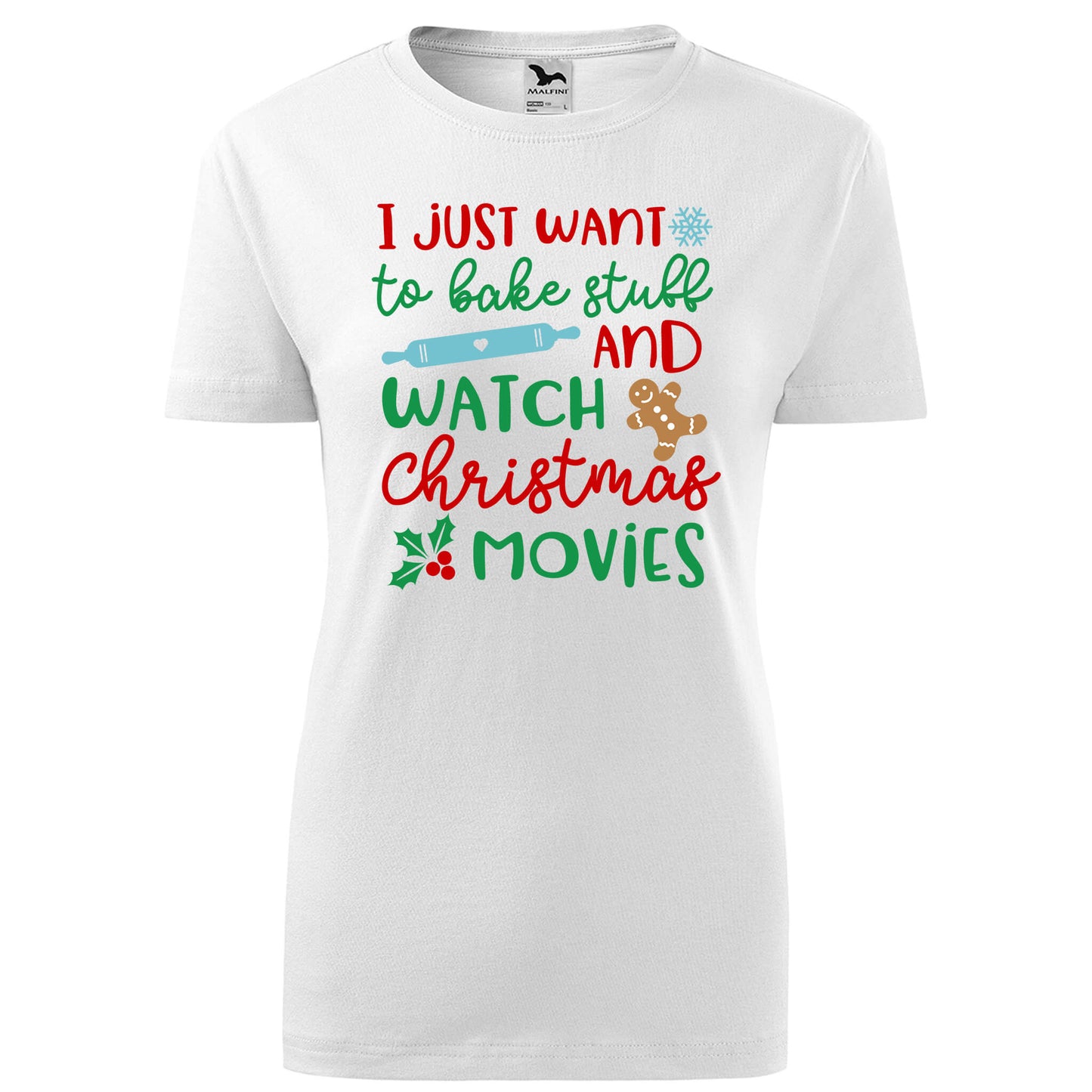 Bake stuff watch christmas movies t-shirt - rvdesignprint
