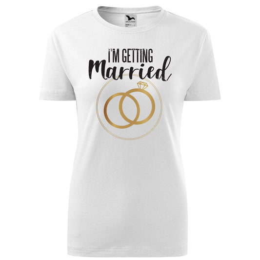 Im getting married t-shirt - rvdesignprint