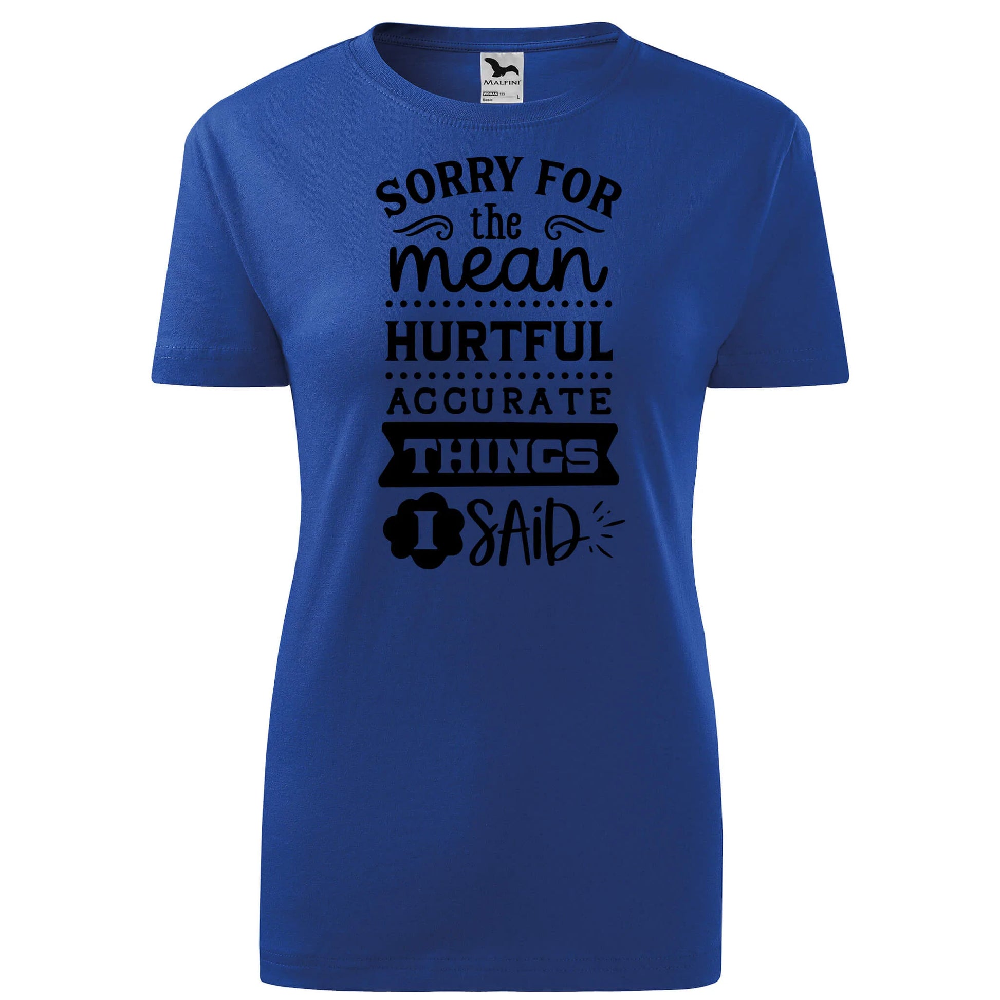 Sorry for the mean  t-shirt - rvdesignprint