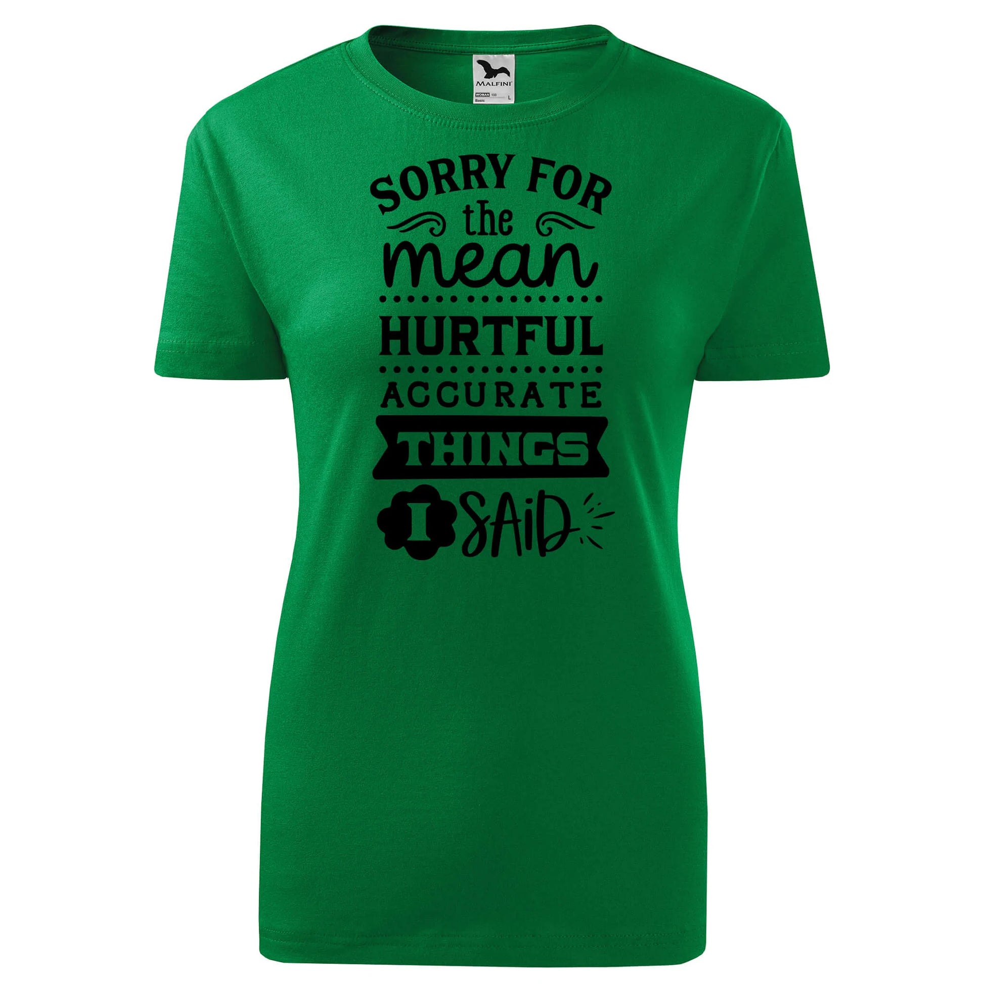 Sorry for the mean  t-shirt - rvdesignprint