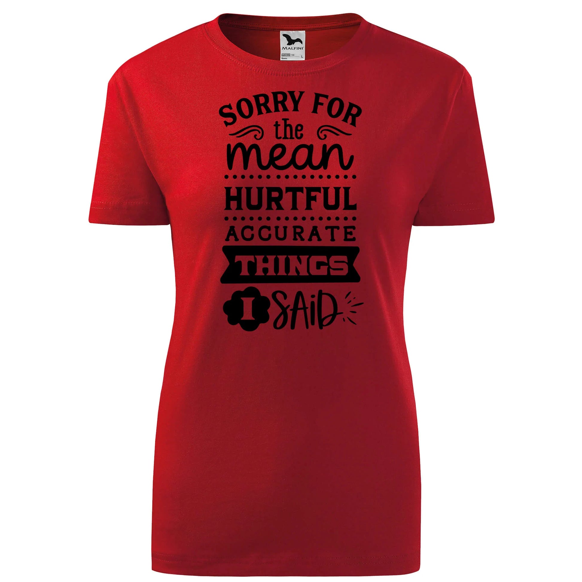 Sorry for the mean  t-shirt - rvdesignprint