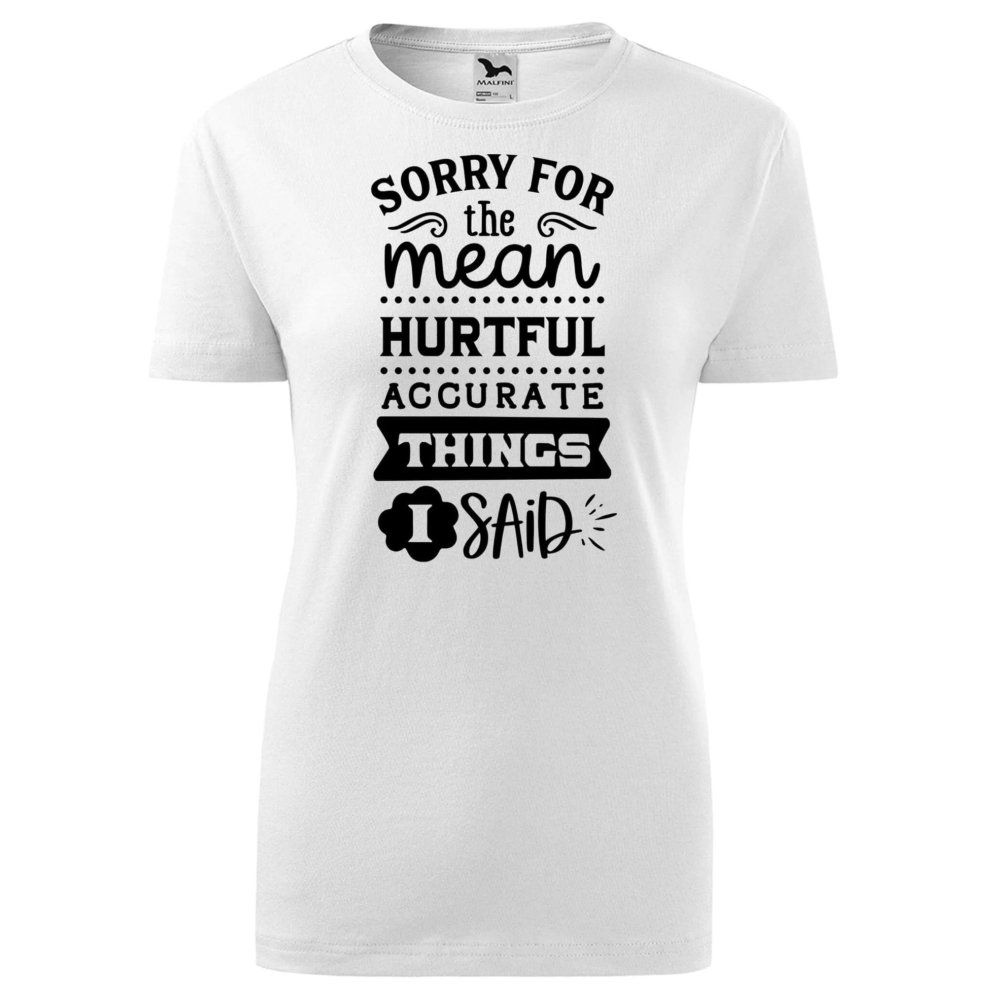Sorry for the mean  t-shirt - rvdesignprint