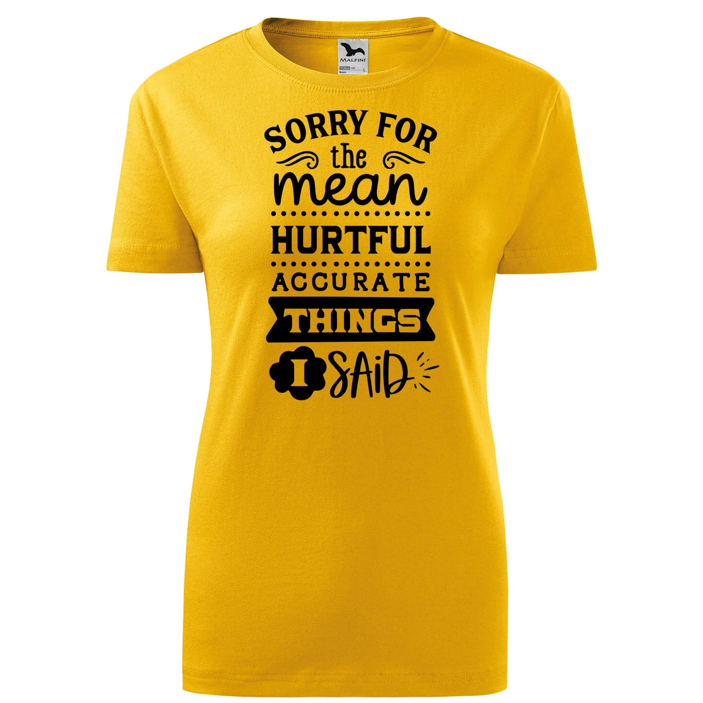 Sorry for the mean  t-shirt - rvdesignprint