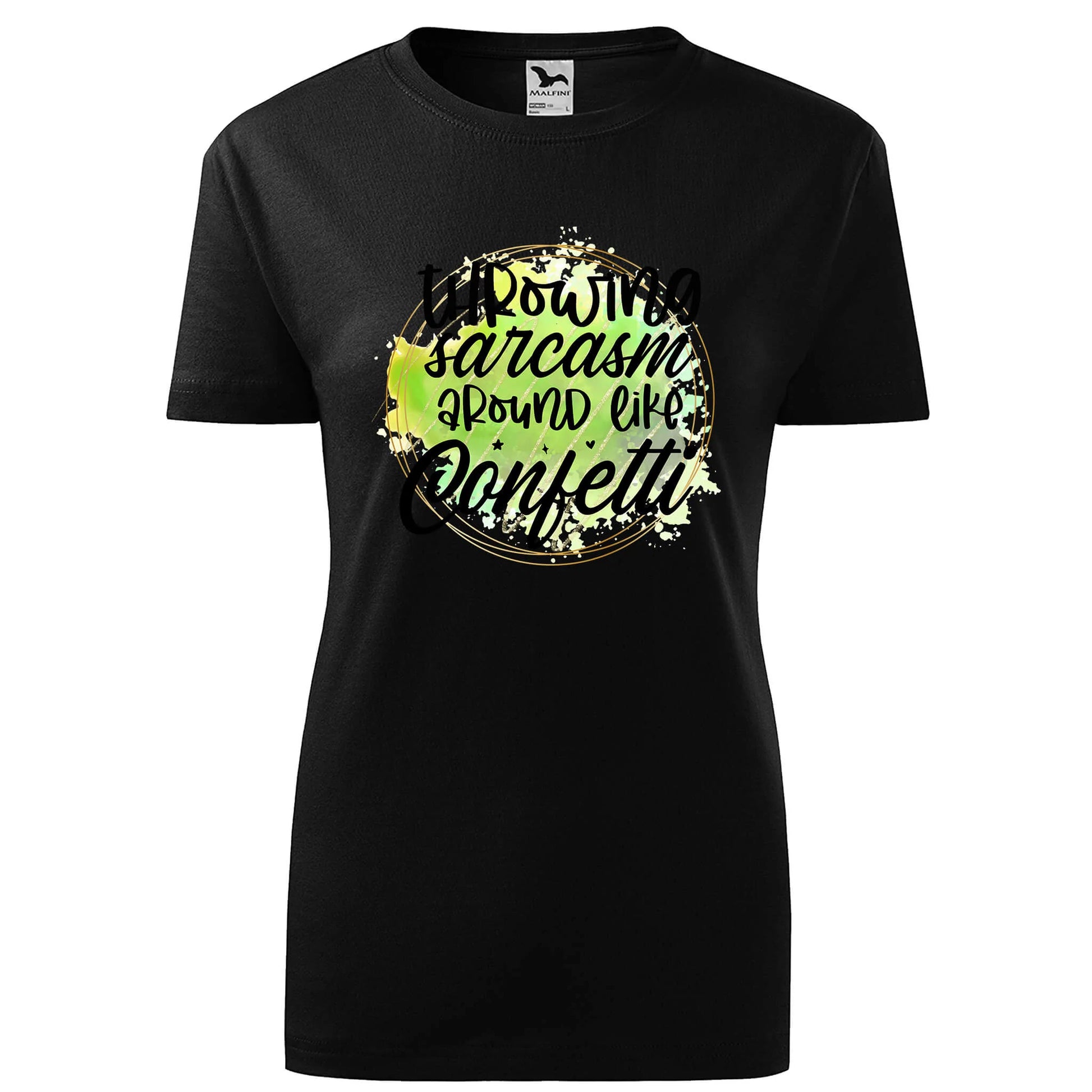 Throwing sarcasm around like confetti t-shirt - rvdesignprint