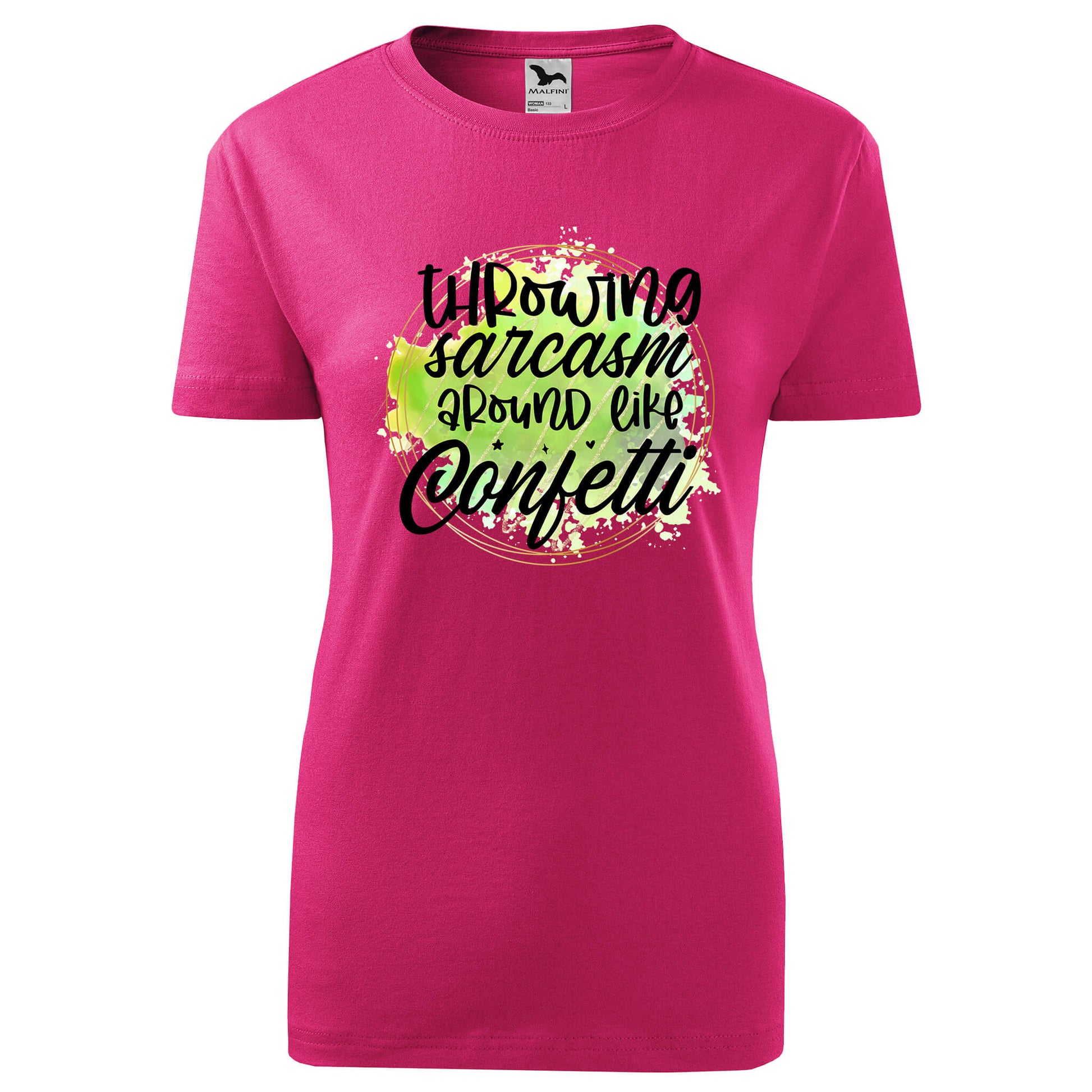 Throwing sarcasm around like confetti t-shirt - rvdesignprint
