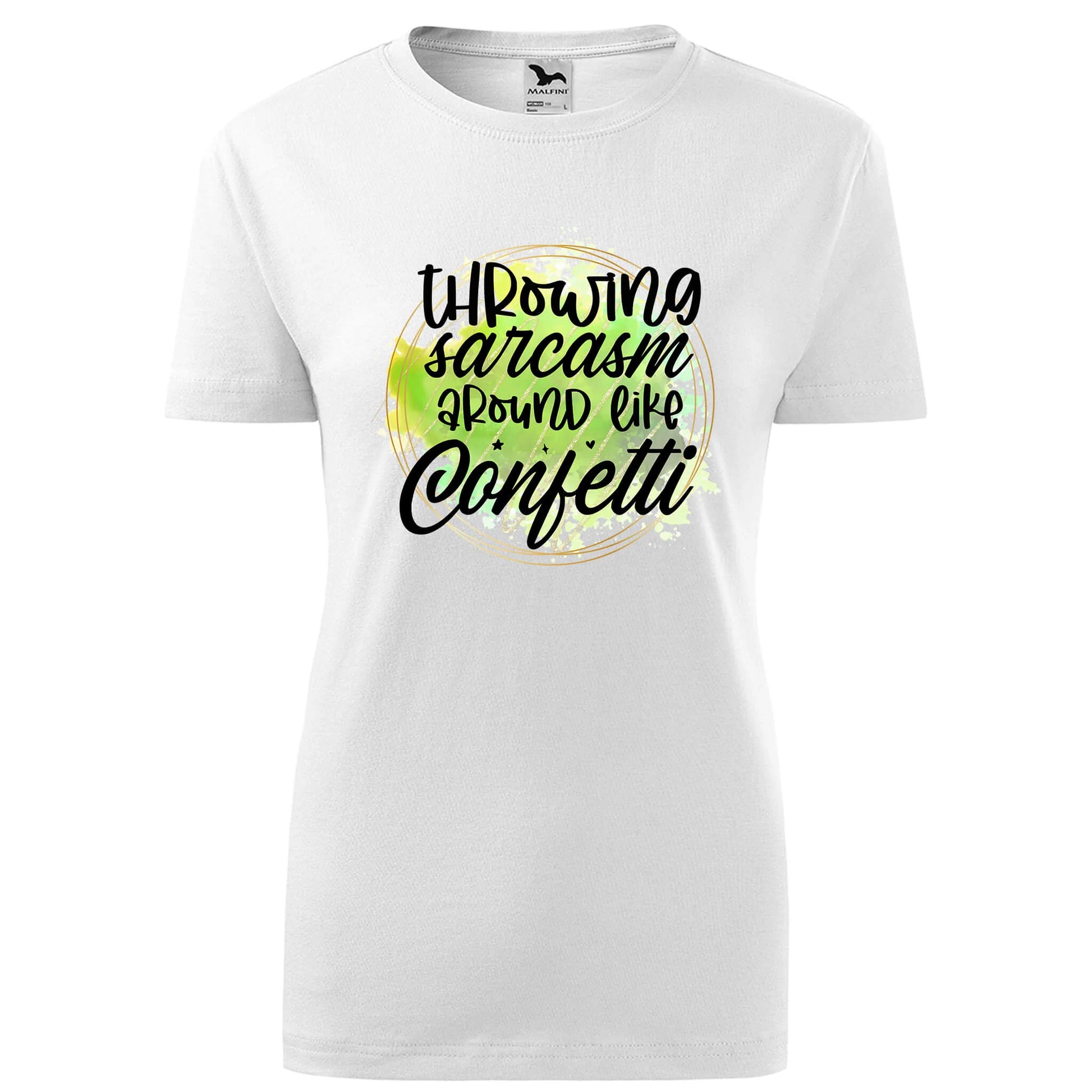 Throwing sarcasm around like confetti t-shirt - rvdesignprint