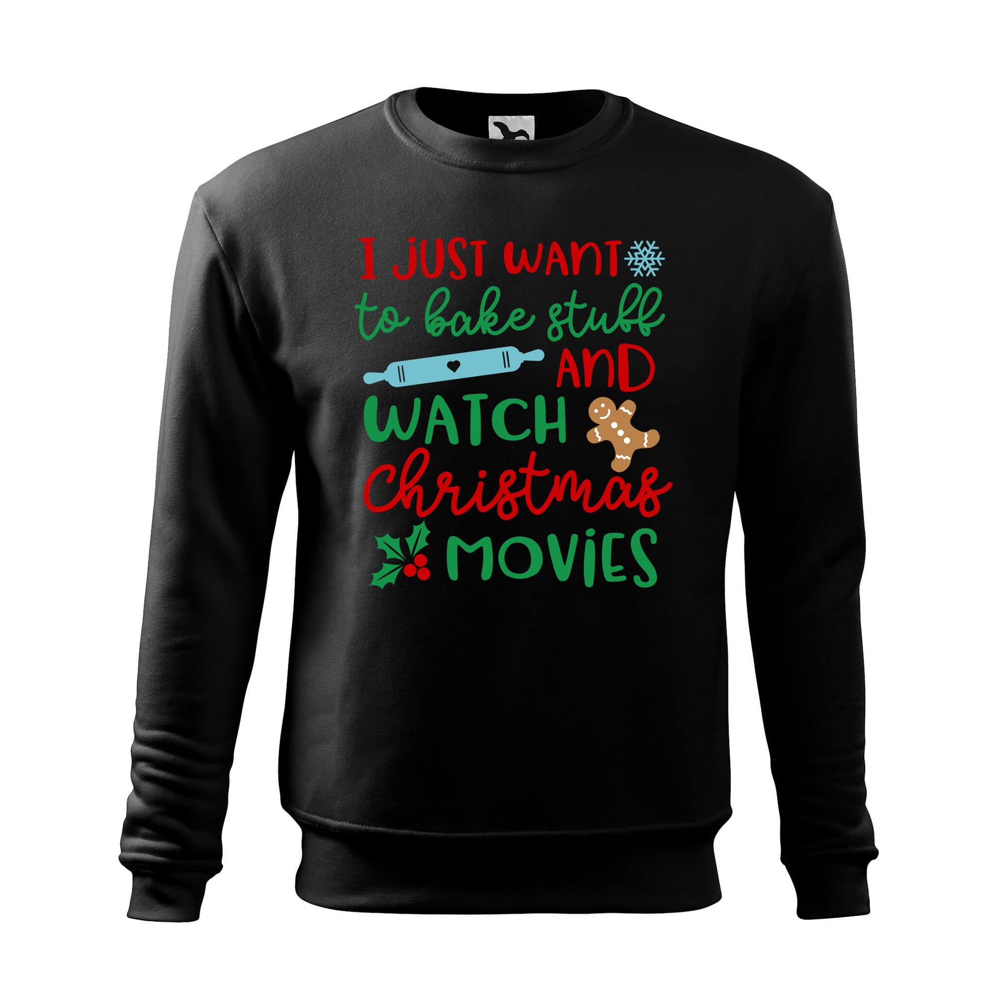 Bake stuff watch christmas movies sweatshirt - rvdesignprint