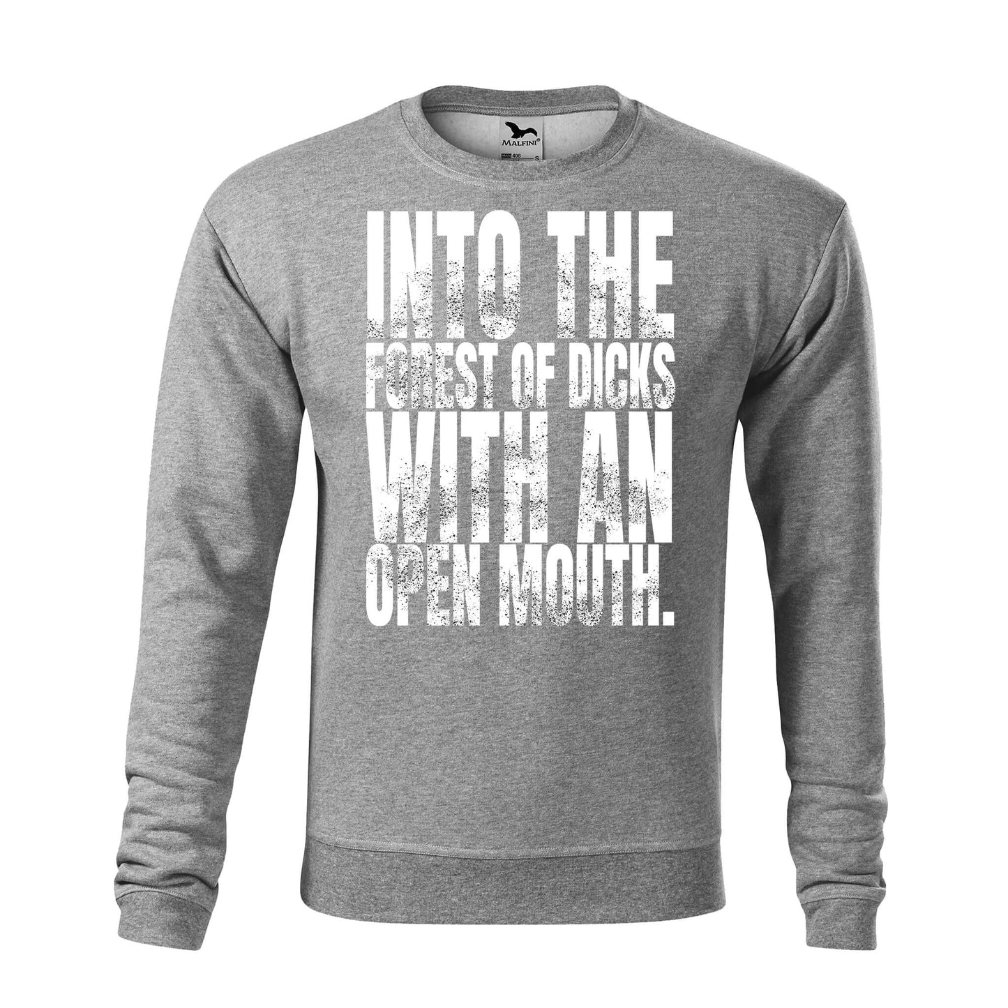 Into the forest of dicks with an open mouth sweatshirt - rvdesignprint