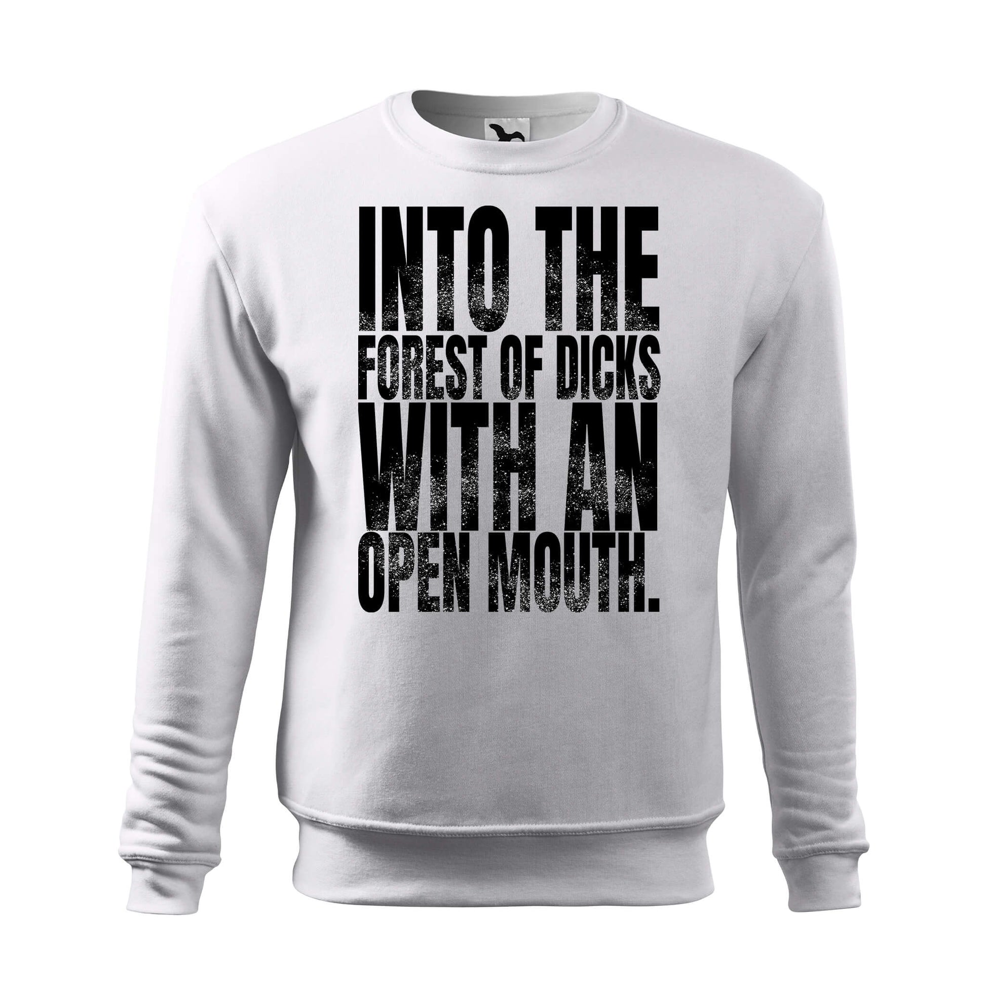 Into the forest of dicks with an open mouth sweatshirt - rvdesignprint