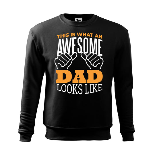This is what an awesome dad looks like sweatshirt - rvdesignprint