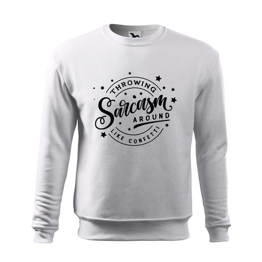 Throwing sarcasm sweatshirt - rvdesignprint