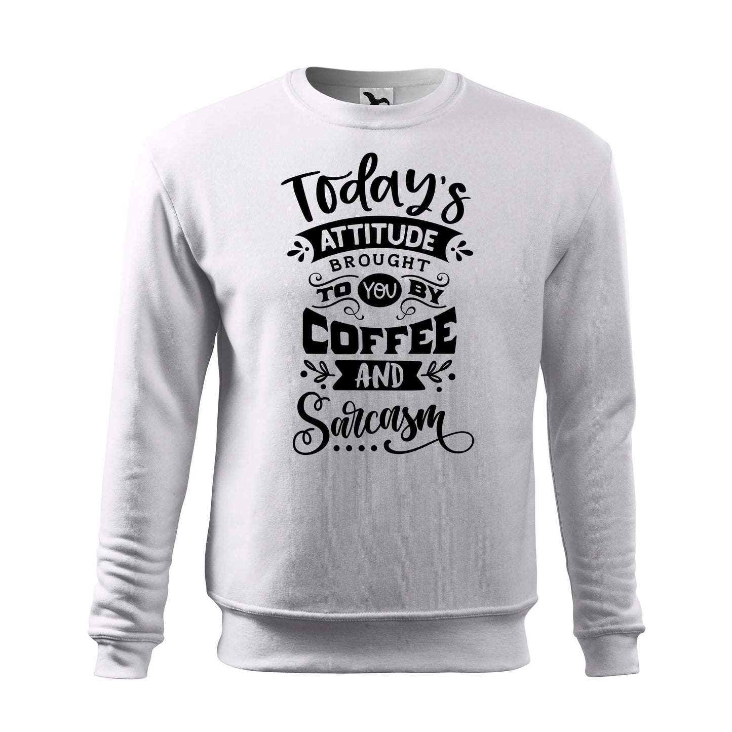 Todays attitude sweatshirt - rvdesignprint