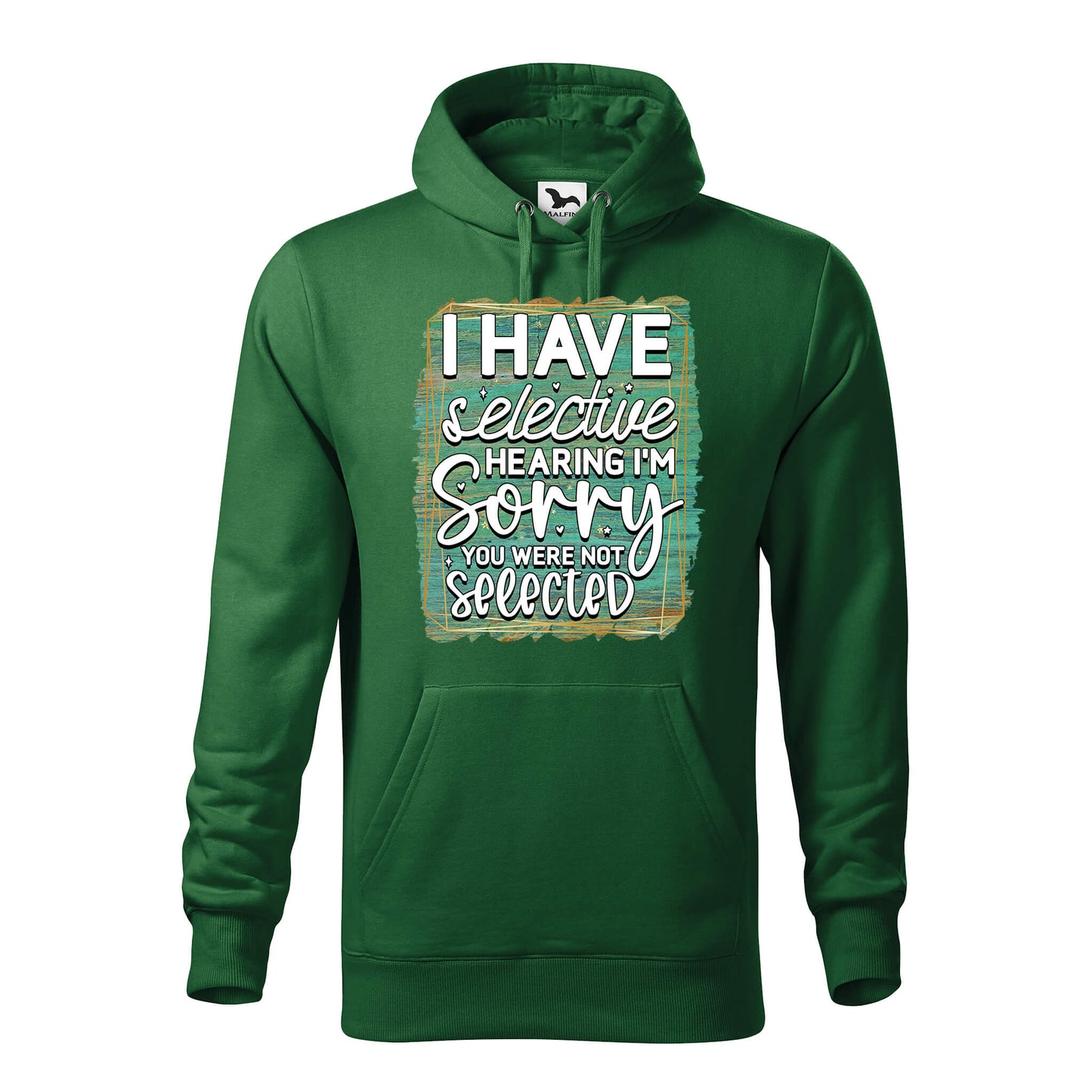 I have selective hearing hoodie - rvdesignprint
