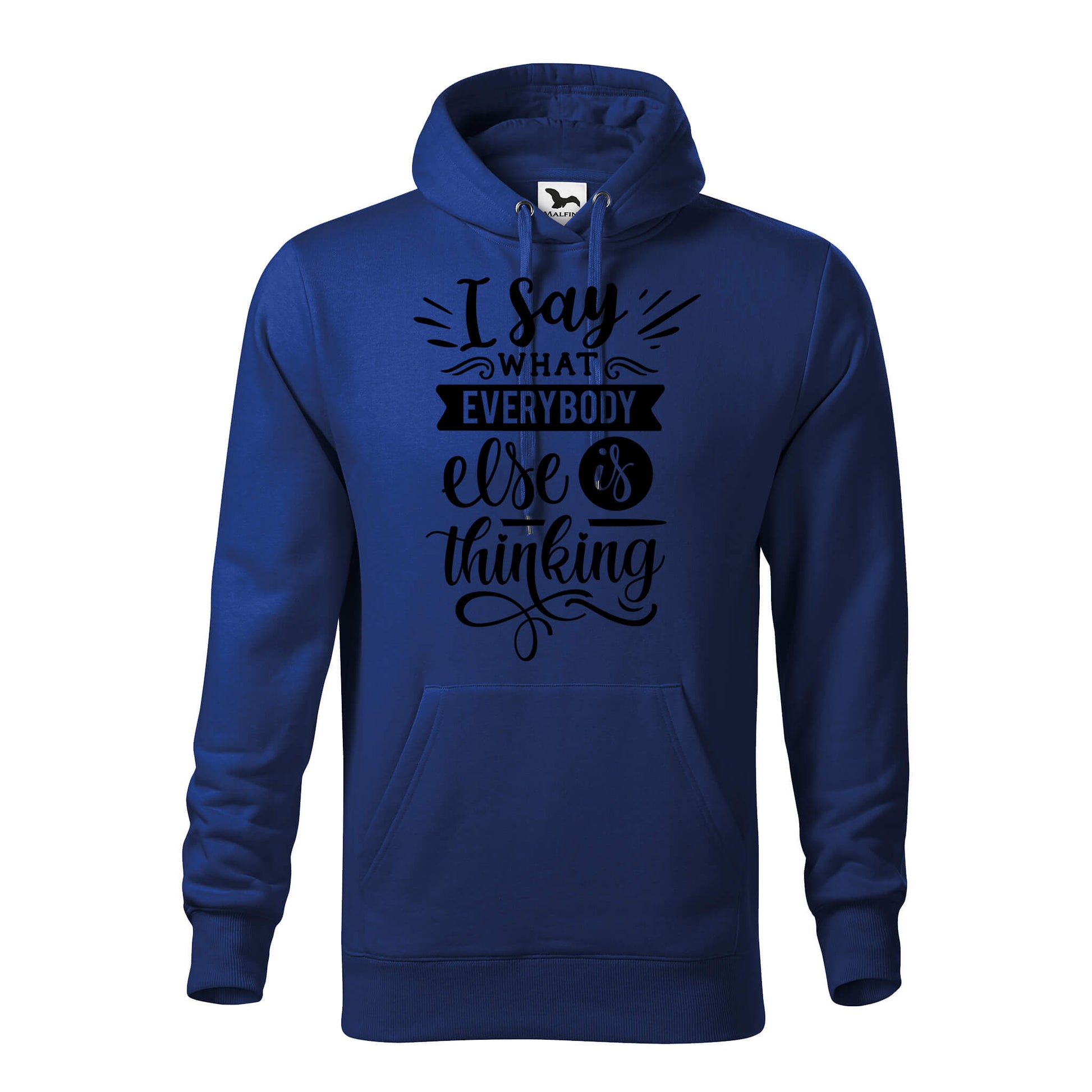 I say what everybody is thinking hoodie - rvdesignprint