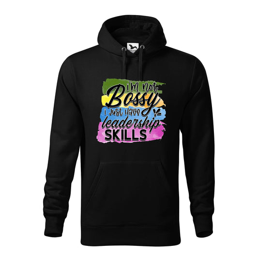 Im not bossy i just have leadership skills hoodie - rvdesignprint