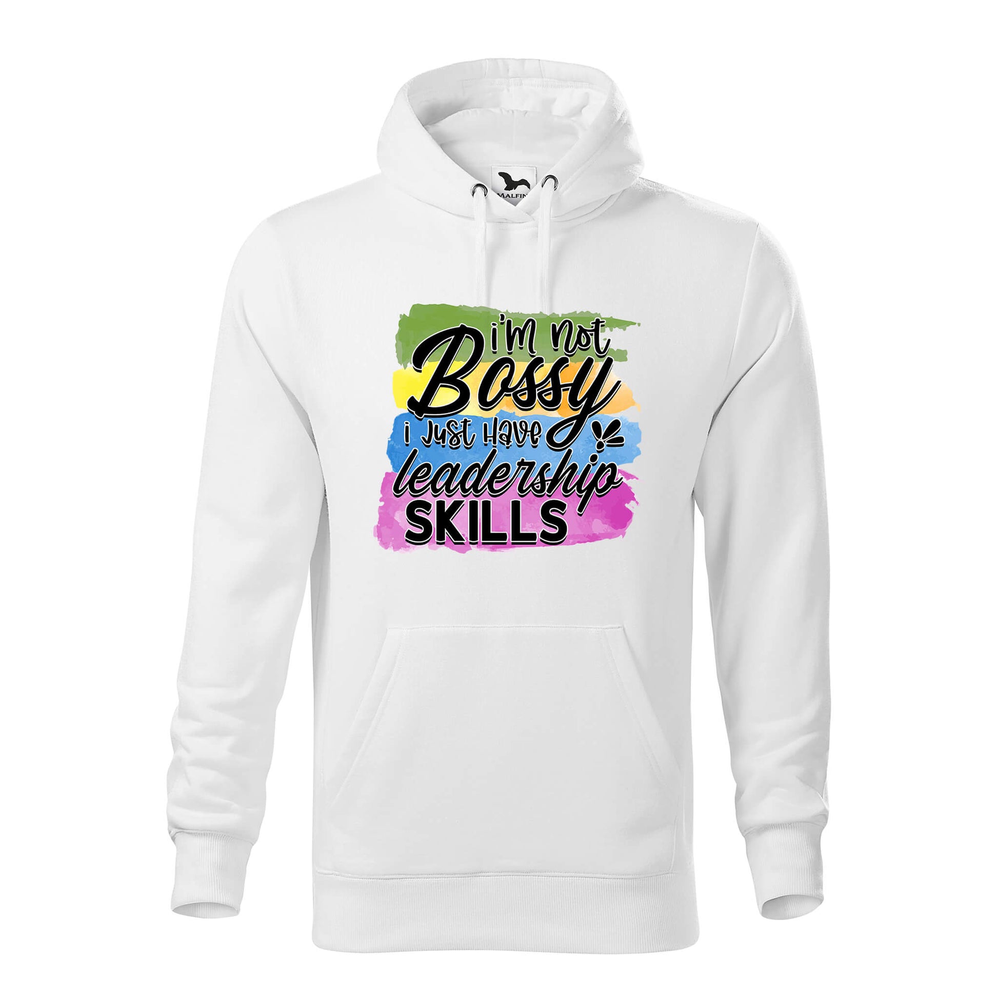 Im not bossy i just have leadership skills hoodie - rvdesignprint